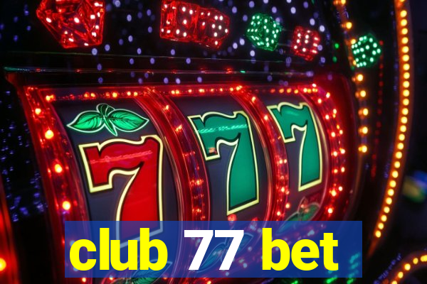 club 77 bet